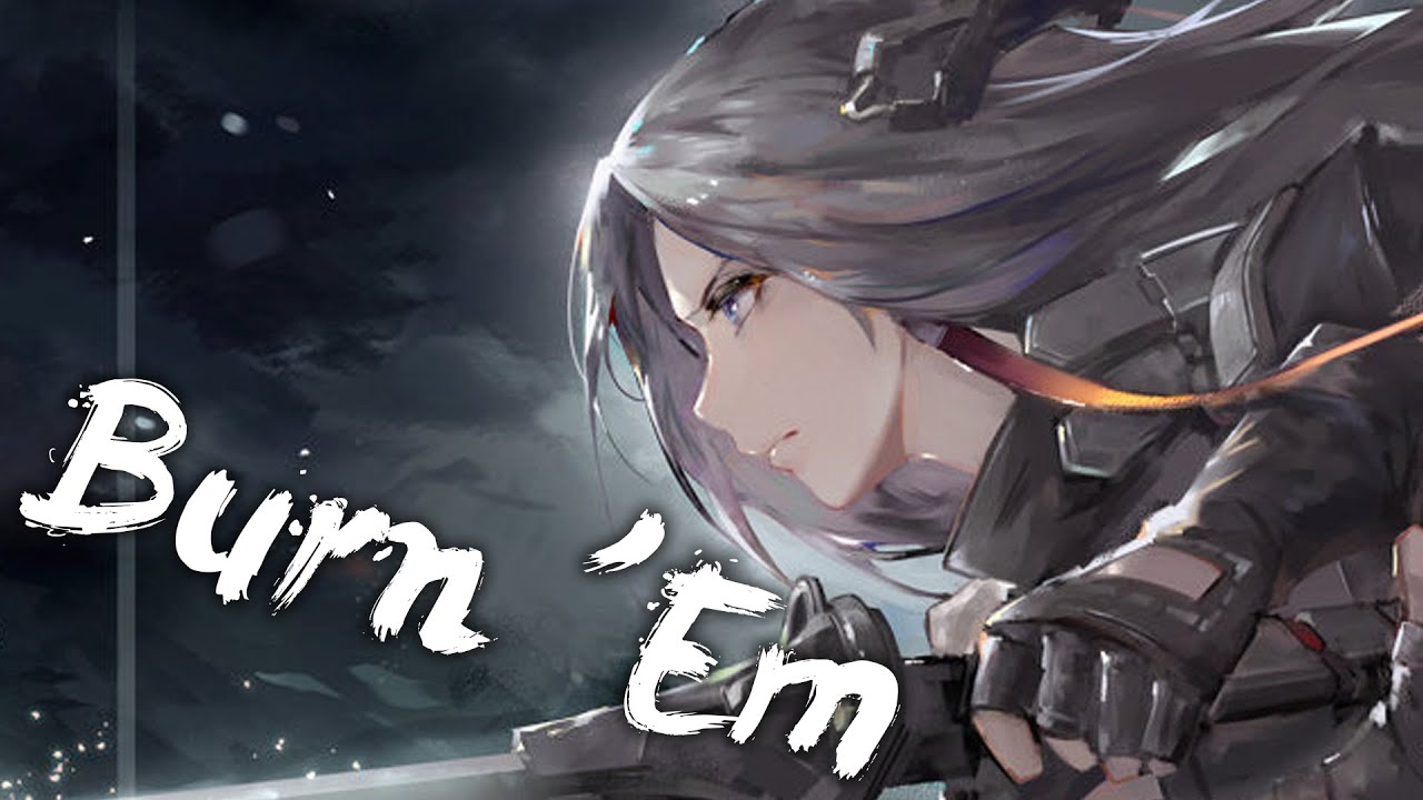 [ Nightcore ] - Mandrazo & The FifthGuys - Burn 'Em (feat. OTG Stiffy)