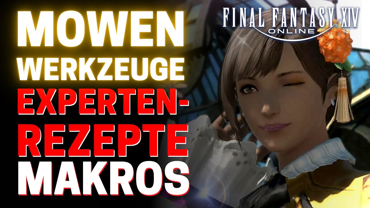 MOWEN EXPERTENREZEPTE Makro FFXIV / FFXIV Mowen Relikt Werkzeuge / FFXIV Handwerker Deutsch