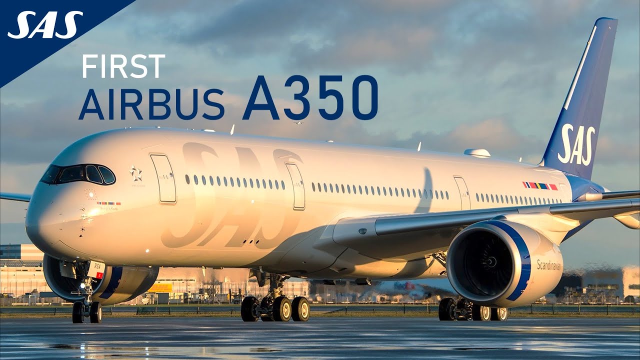 SAS Airbus A350-900 | First Reveal of Aircraft and Cabin