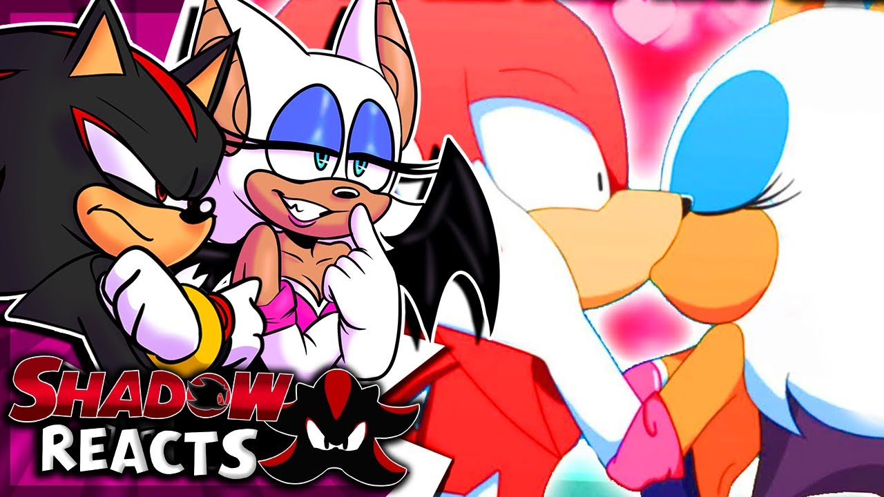 ROUGE LOVES KNUCKLES?! Shadow & Rouge REACT To Knuckles' Secret!