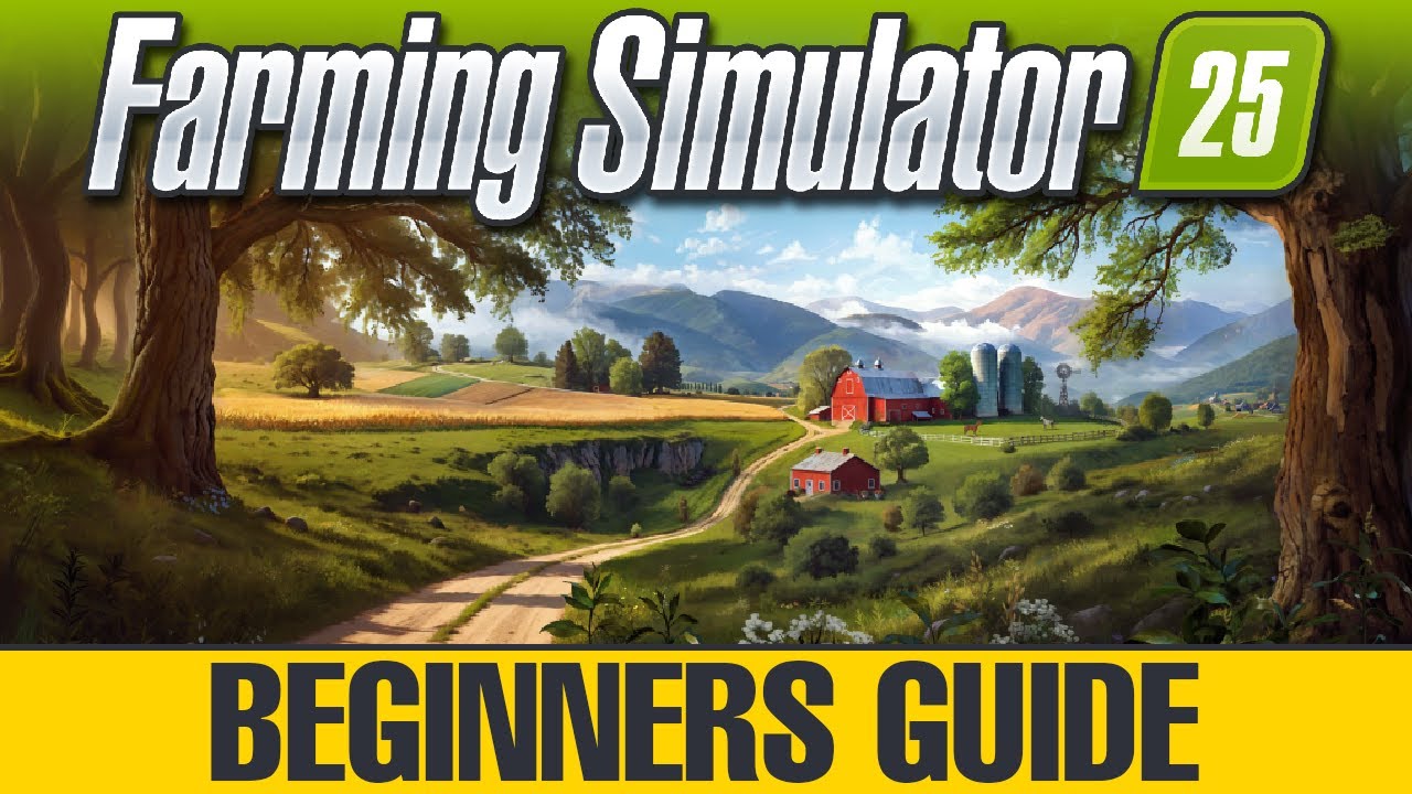 Ultimate Beginner's Guide: What to Do FIRST in Farming Simulator 25!