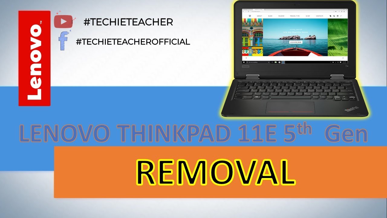 HOW TO DISASSEMBLE/REMOVE PARTS OF LENOVO ThinkPad (20LQ, 20LR) /  Yoga 11e (5th Gen) 20LM, 20LN