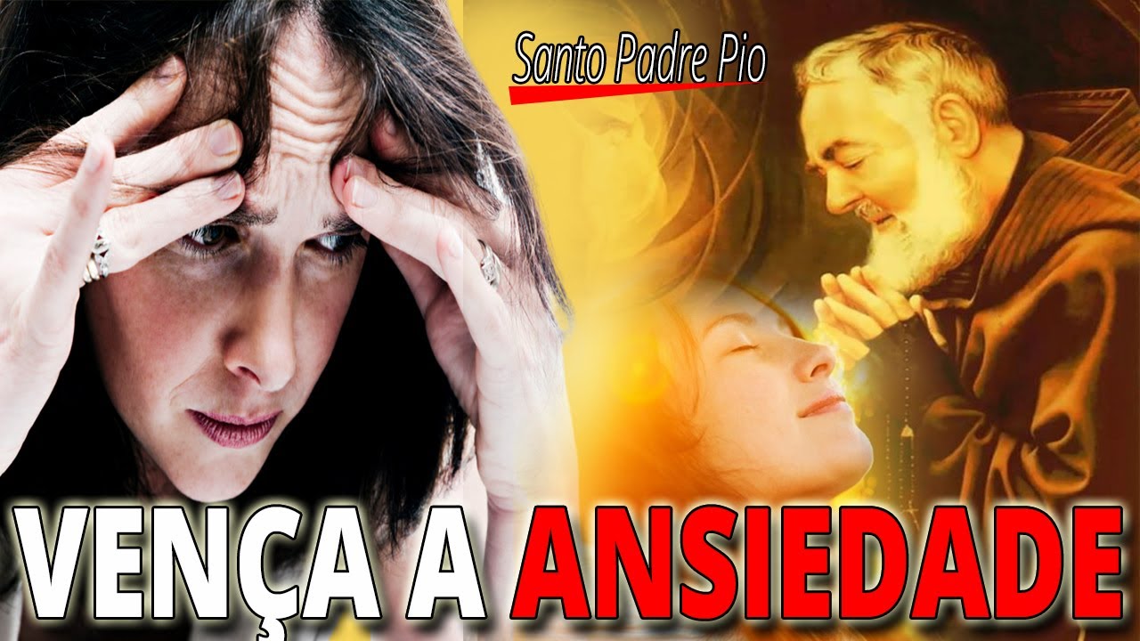 Padre Pio e o Poder da Oração contra a Ansiedade