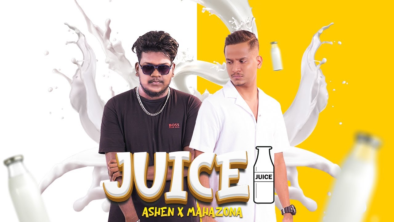 Juice 🥛 (චූස් චුස්) Ashen X Mahazona | Official Sri Lankan Version of Fa9la by ​⁠​⁠​@Flipperachi