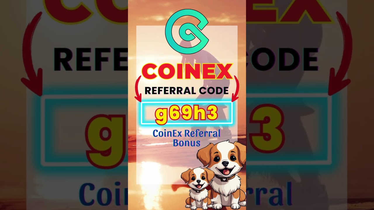 CoinEx Referral Bonus For 2025 Using Referral Code 