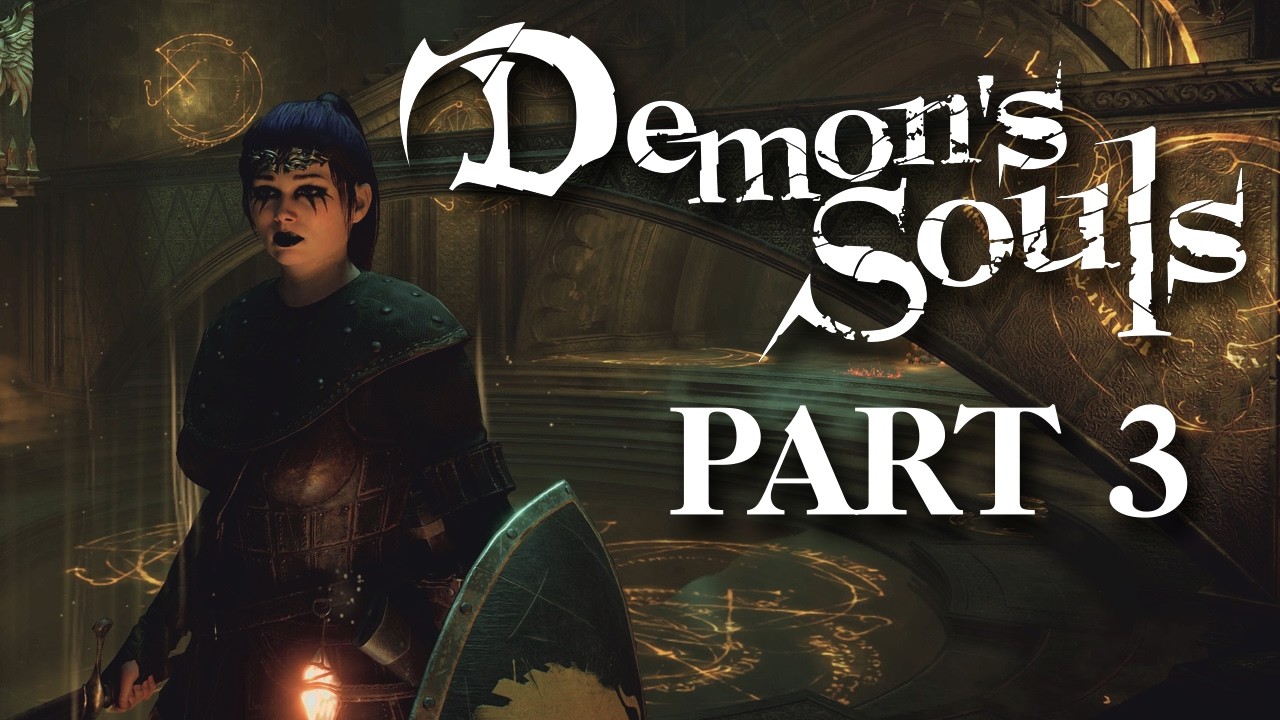 Demon's Souls - Part 3 - (PS5 Pro)