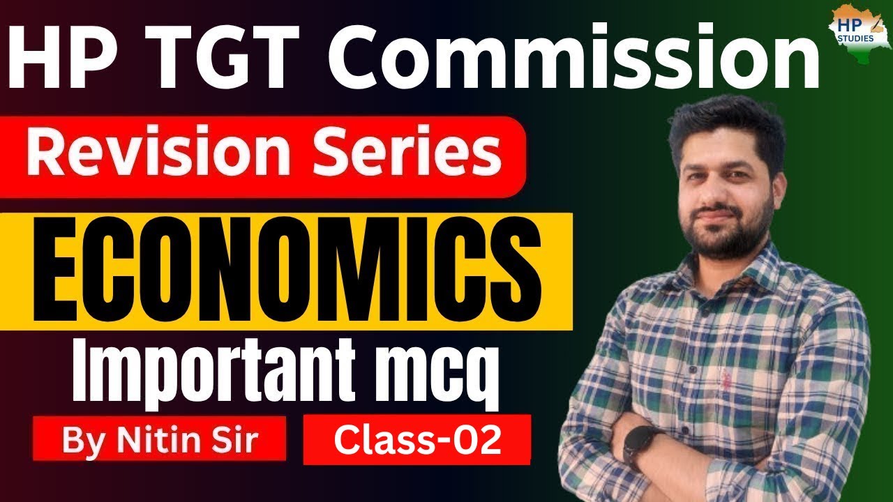 HP TGT Commission 2025 | Economics (Class-02) | Revision Series #hptgt  #hptgtcommission