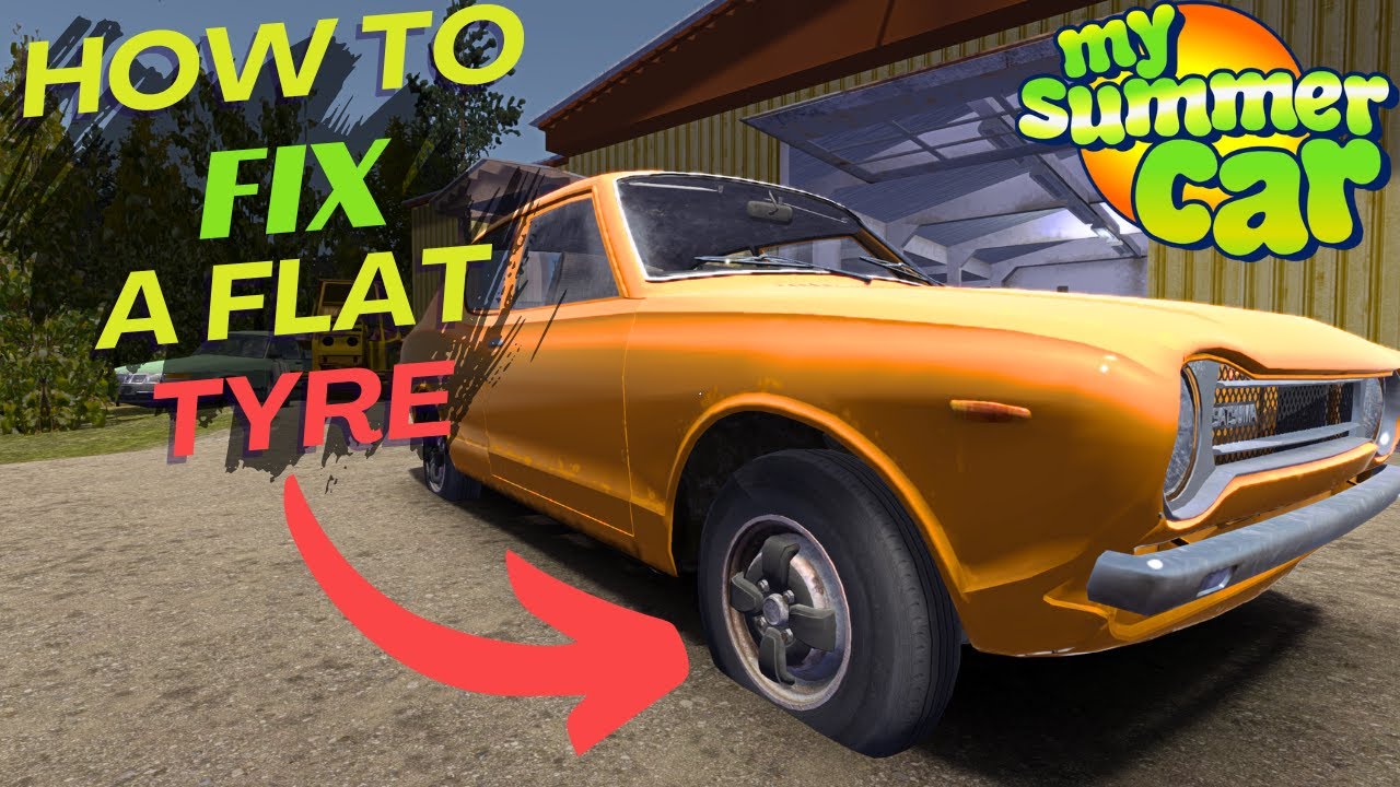 How To Fix Satsuma Flat Tyre in My Summer Car
