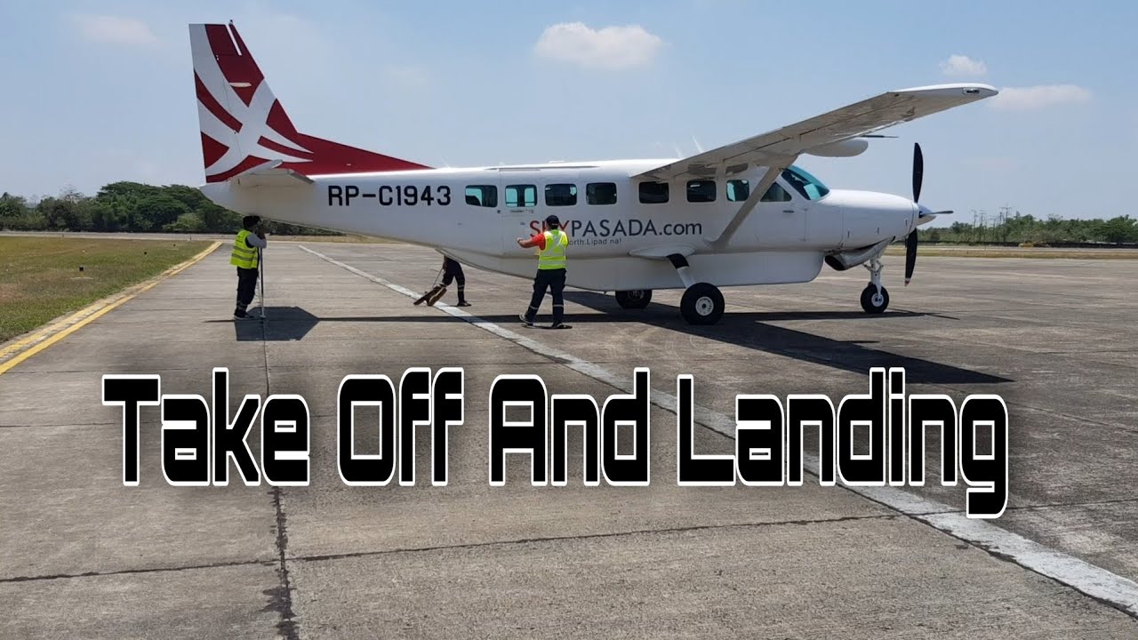 Cessna 208B Grand Caravan EX Take Off And Landing | WCC SKYPASADA AVIATION COMPANY