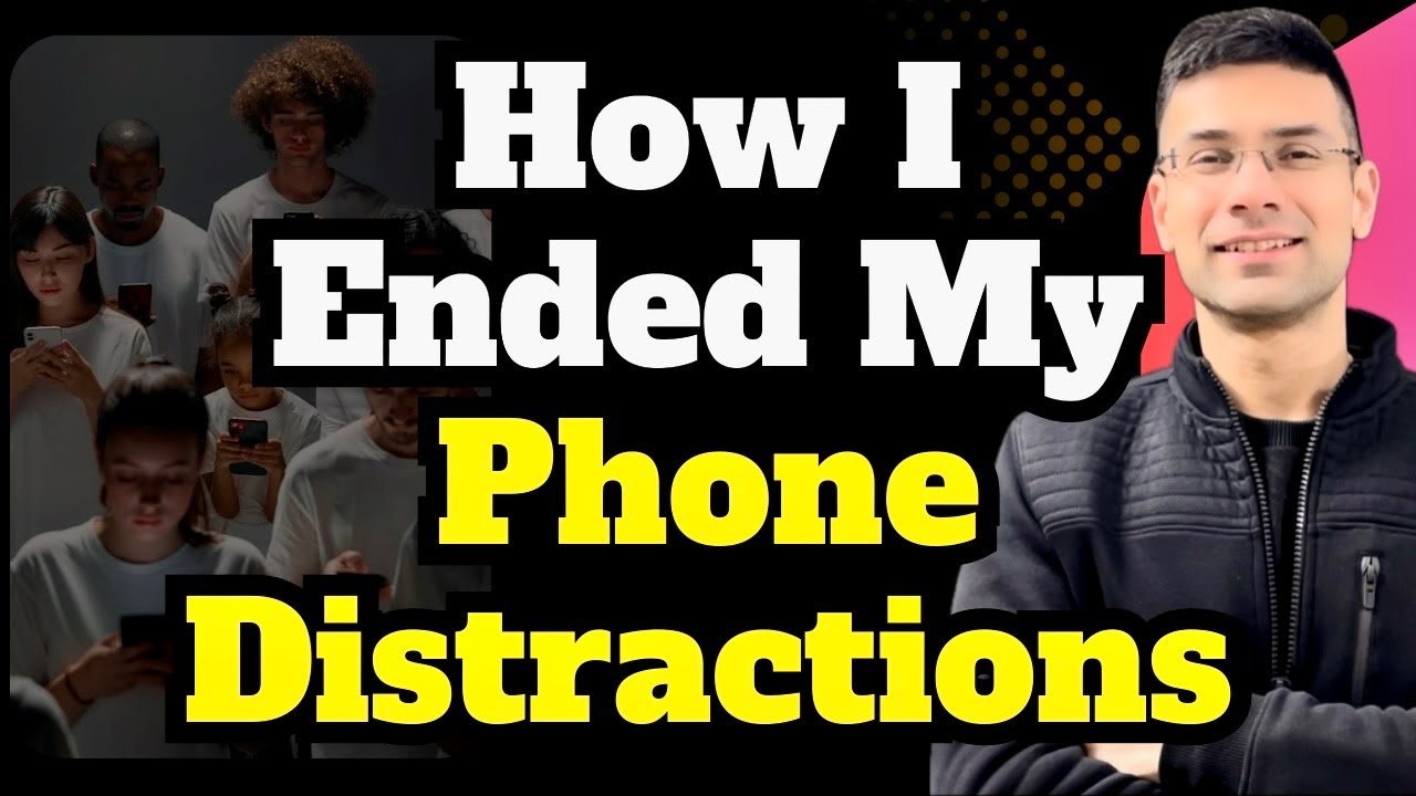 How I Ended Phone Distractions In My Life | Stop Phone Addiction Right Now | Gaurav Kaushal