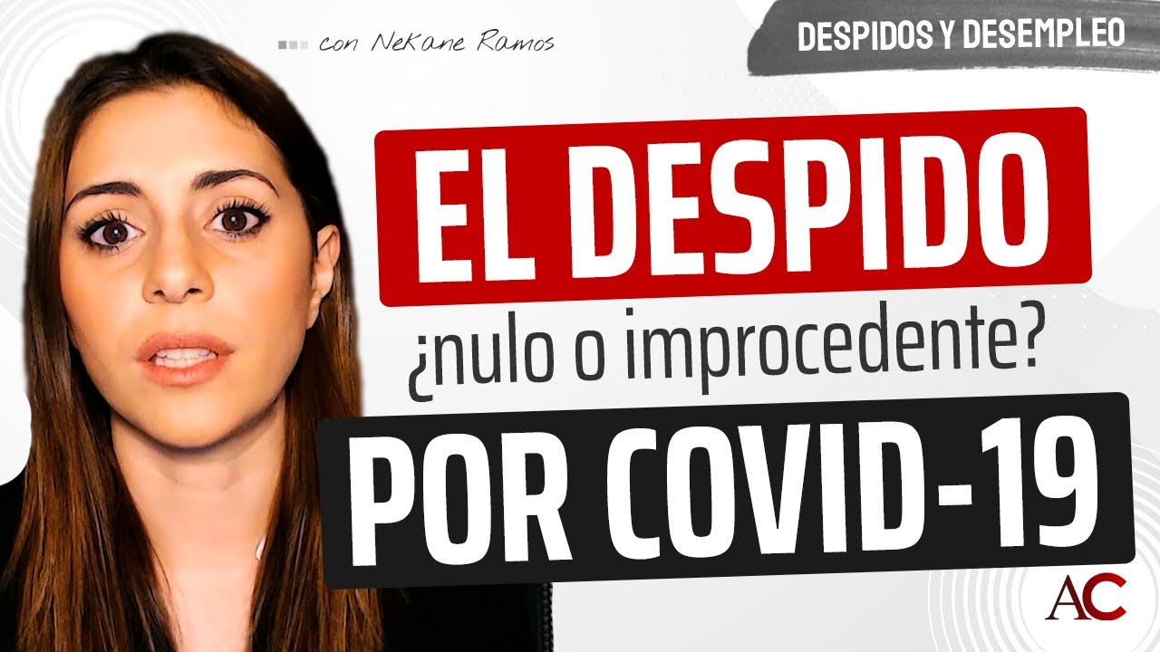 ⛔ Los DESPIDOS por causas basadas en el COVID-19