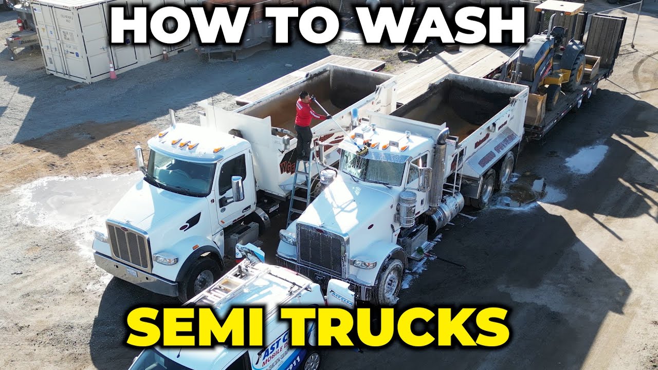 How To Wash Semi Trucks 