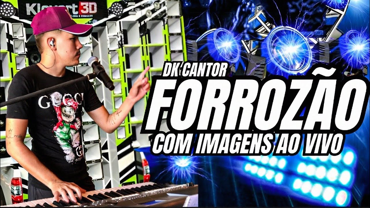 FORROZÃO COM IMAGENS AO VIVO DK CANTOR PRA VOCÊ DANÇAR E CURTIR 