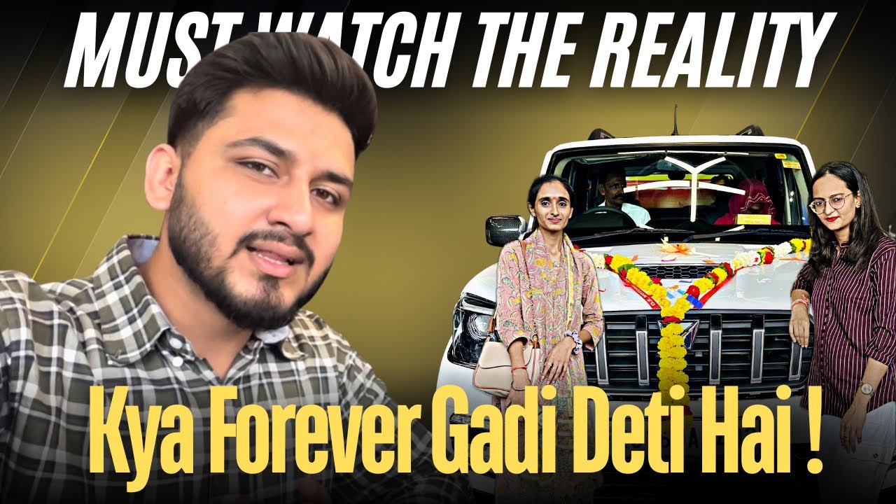 Kya Forever Gadi Deti Hai ! MUST WATCH REALITY✅