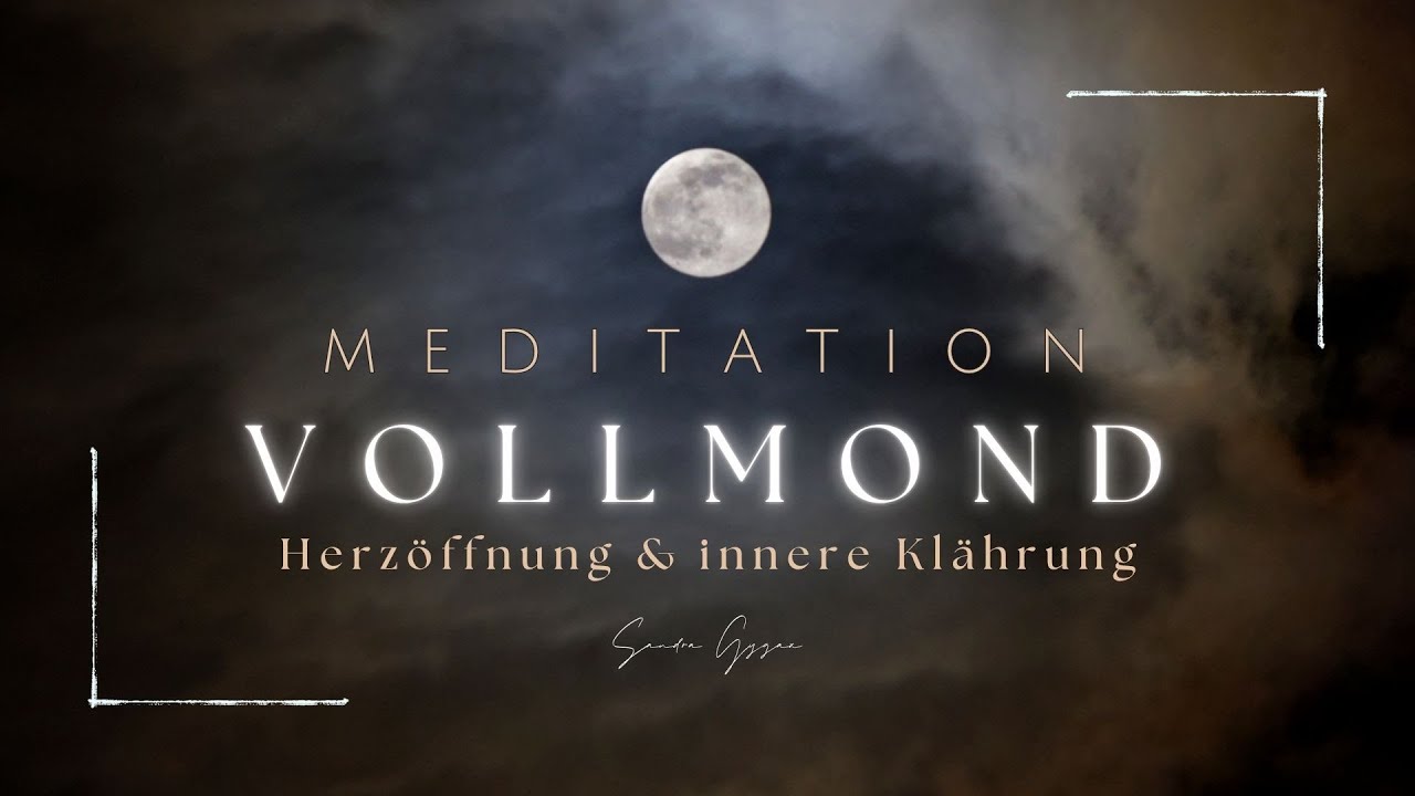 🌕 Vollmond Meditation – Herzöffnung & Innere Klärung | Geführte Meditation (Schwiizerdütsch)