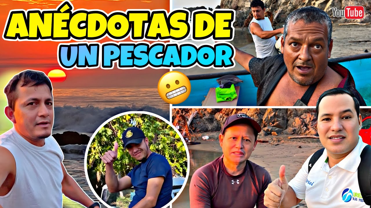 ANÉCDOTAS DE UN PESCADOR | Visitamos Playa Las Peñas Michoacán