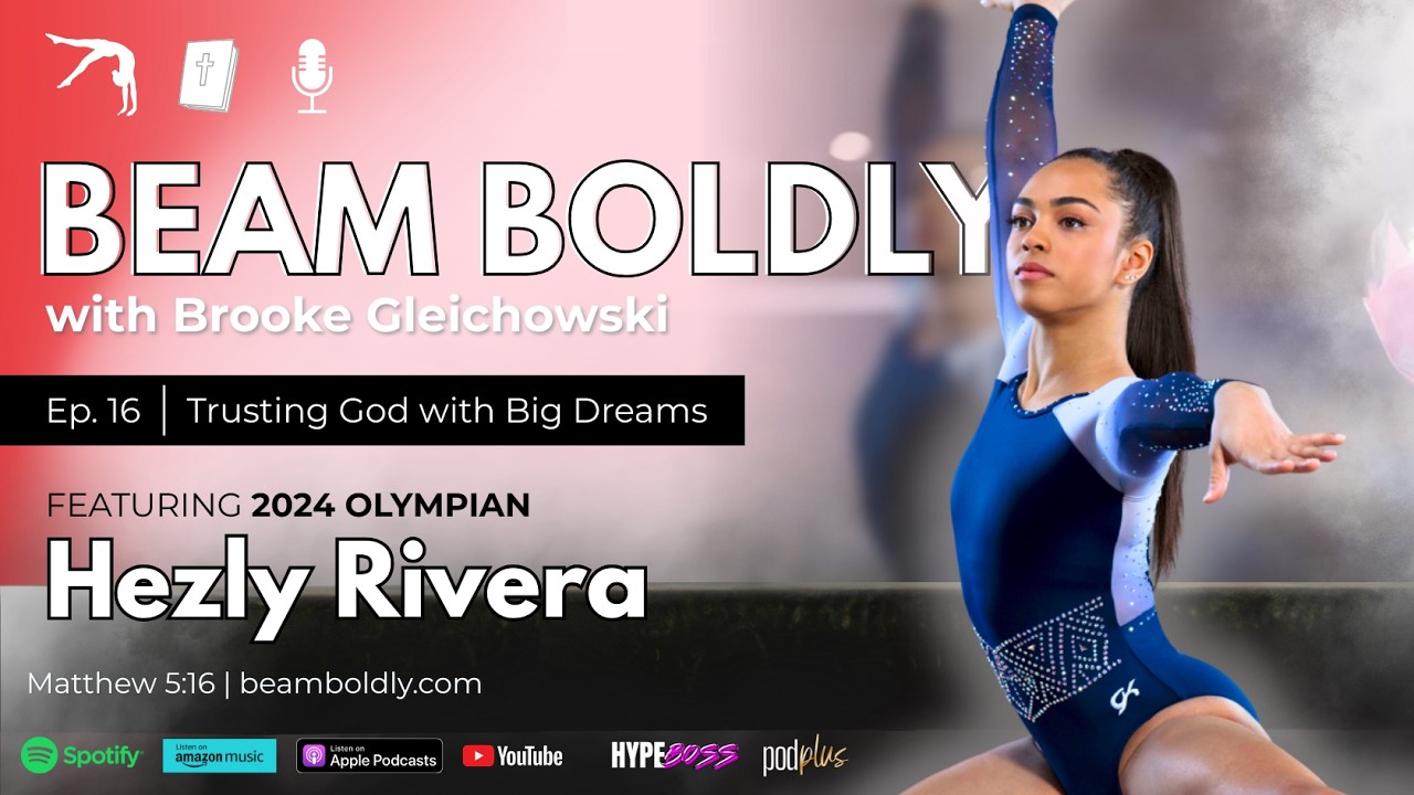 Ep.16 - Hezly Rivera - 2024 Olympian - Trusting God with Big Dreams