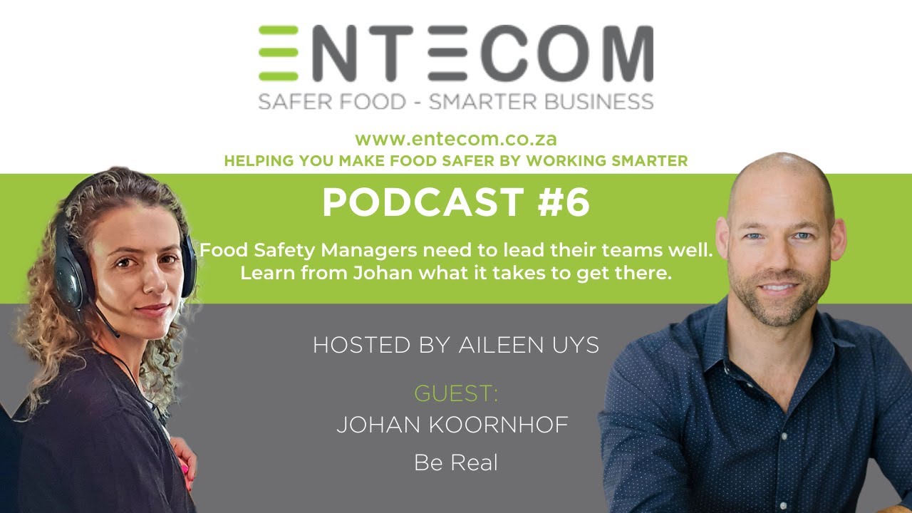 Entecom Podcast Episode #6 - How Food Safety Manager can lead their teams well.