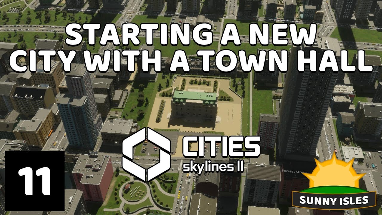 Starting a new major city with a town hall - Cities Skylines II Let's Play - Episode 11