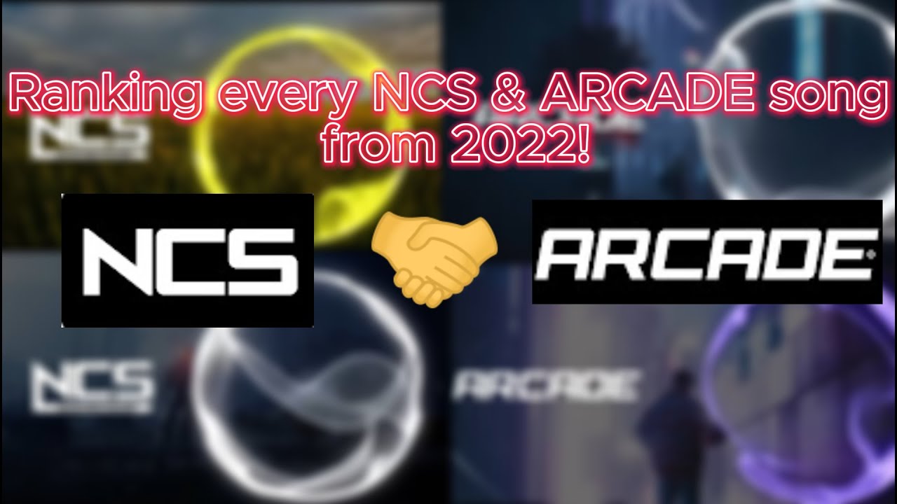 Ranking every NCS & ARCADE song from 2022!