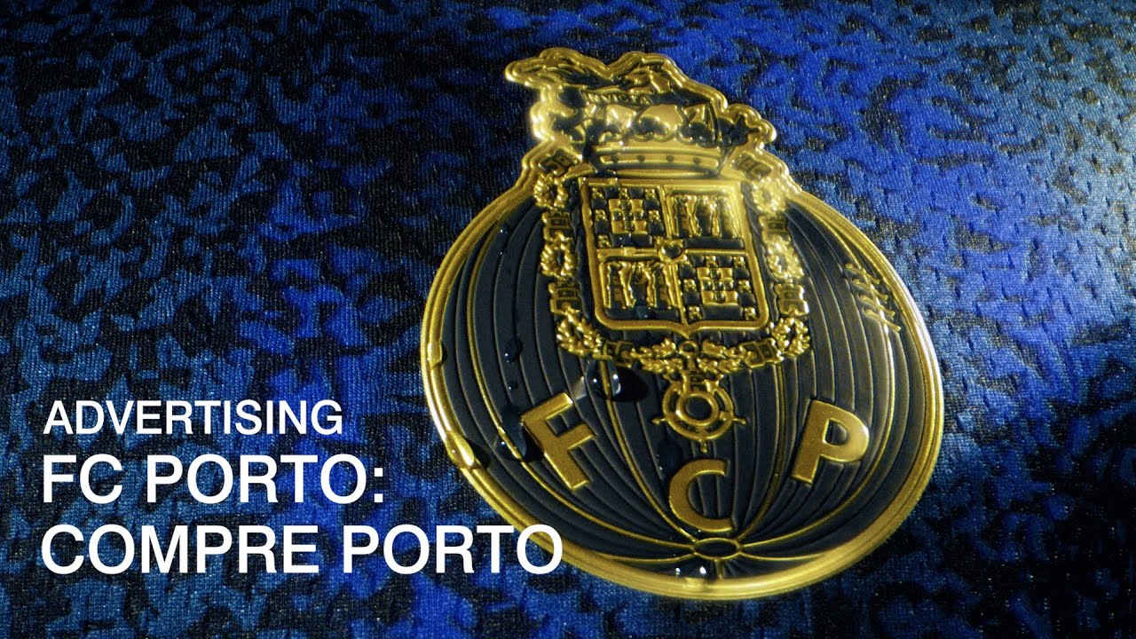 FC Porto: Compre Porto | Advertising