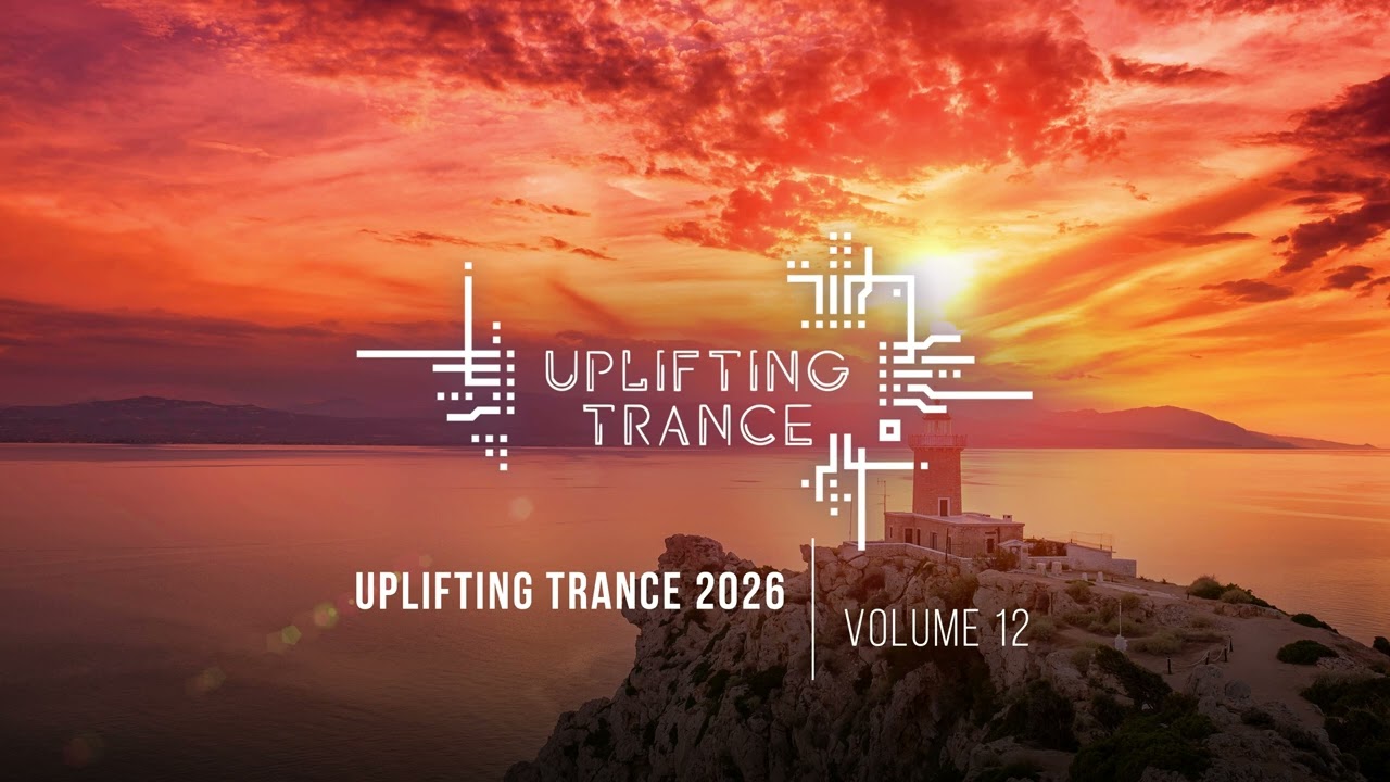 UPLIFTING TRANCE 2026 VOL. 12 [FULL SET]