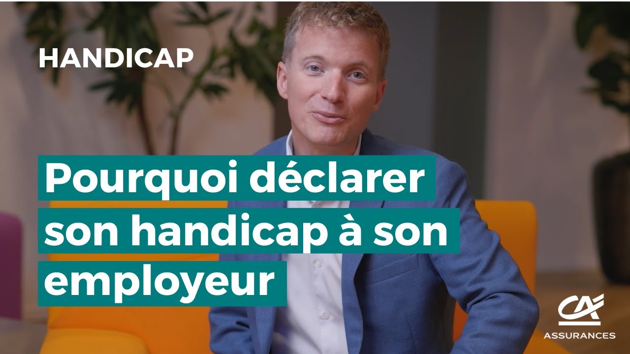 RQTH - Pourquoi déclarer son handicap à son employeur