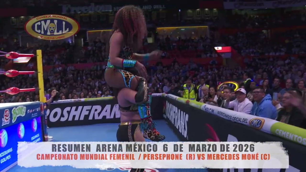 CMLL - CAMPEONATO MUNDIAL FEMENIL  / PERSEPHONE  (R) VS MERCEDES MON&Eacute; (C) / ARENA M&Eacute;XICO / 06-03-26