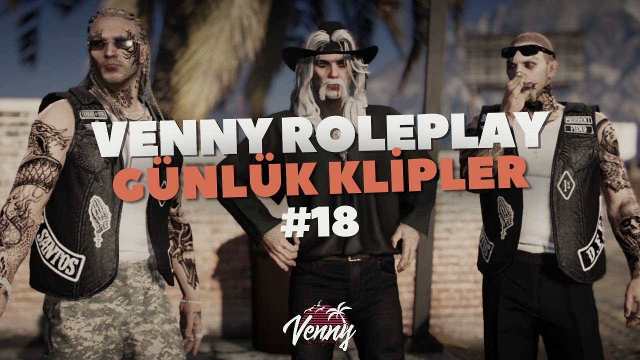 VENNY ROLEPLAY G&Uuml;NL&Uuml;K KLİPLER #18 -Venny Community
