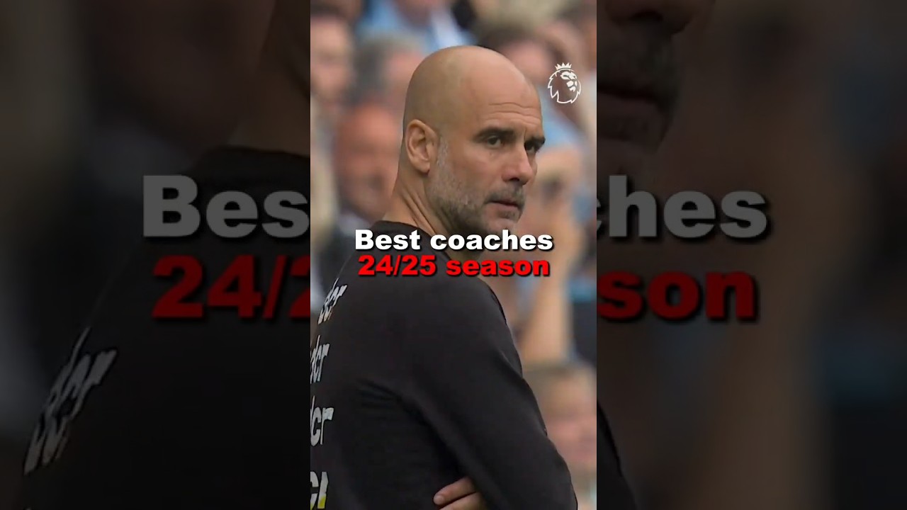 BEST Coaches of 24/25 season🥶. #shorts