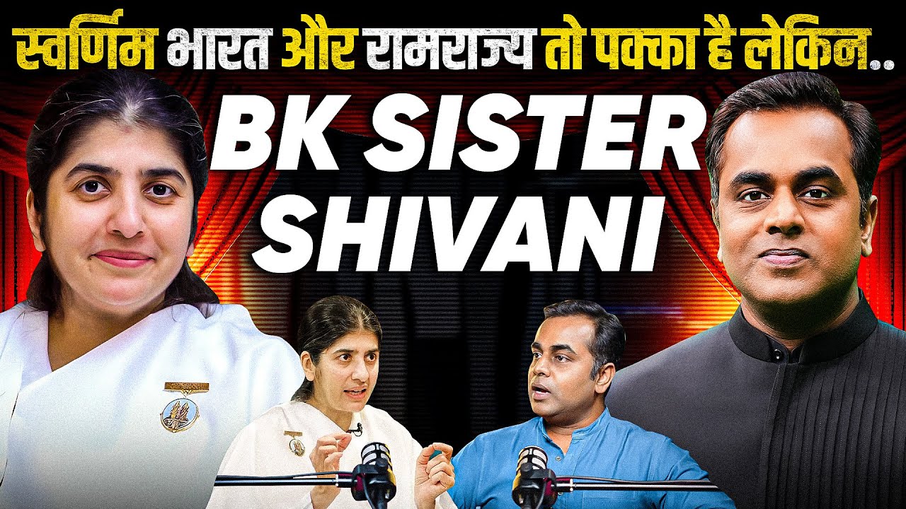 BK Sister Shivani On Real Happiness, Parenting, Life Pressure, Ram Rajya | Sushant Sinha | Podcast