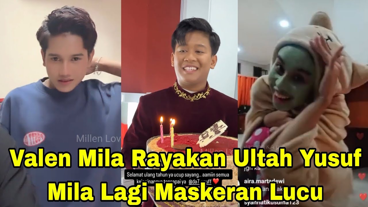 VALEN MILA RAYAKAN ULTAH YUSUF, MILA LAGI MASKERAN