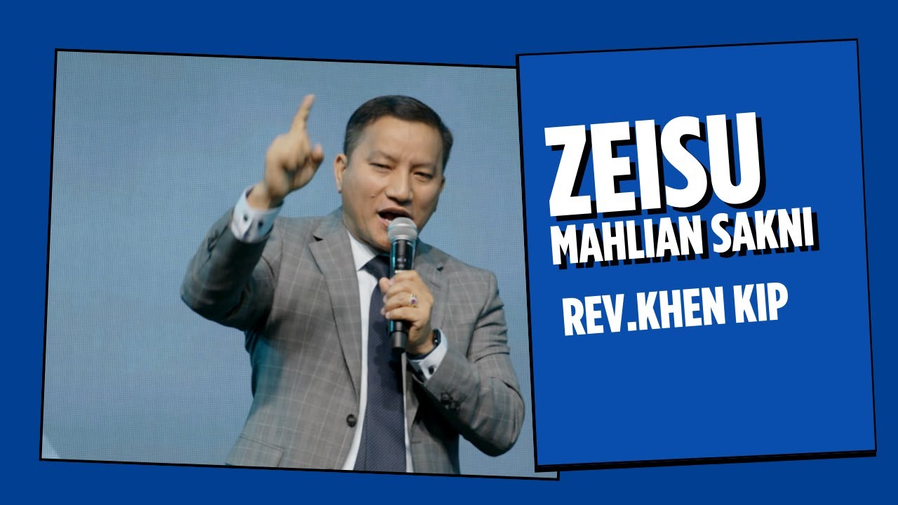 Zeisu mah Liansak Ni // Rev.Khen Kip # Jan 5, 2025