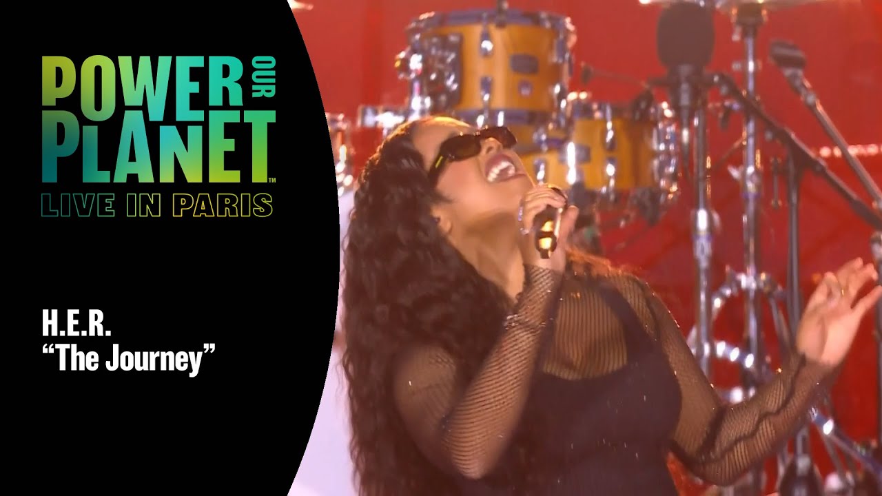 H.E.R. Performs 'The Journey' | Power Our Planet: Live in Paris