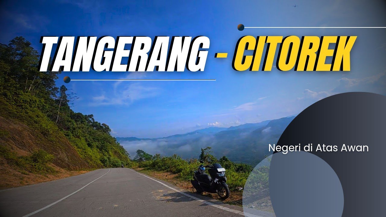 Ternyata Ada Bekas Longsor | Touring ke CITOREK NEGERI DI ATAS AWAN | Naik Nmax Old 