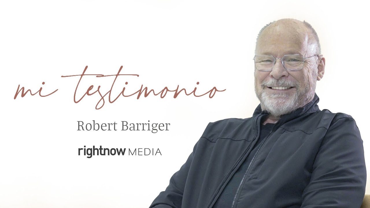 MI TESTIMONIO | Robert Barriger