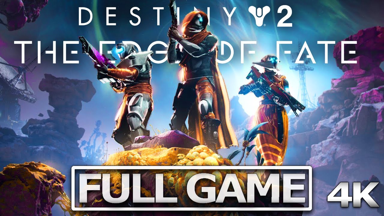 DESTINY 2: EDGE OF FATE Full Gameplay Walkthrough / No Commentary【FULL GAME】4K 60FPS Ultra HD