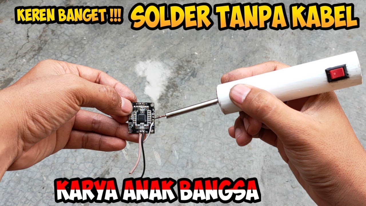 Cara membuat SOLDER TANPA KABEL