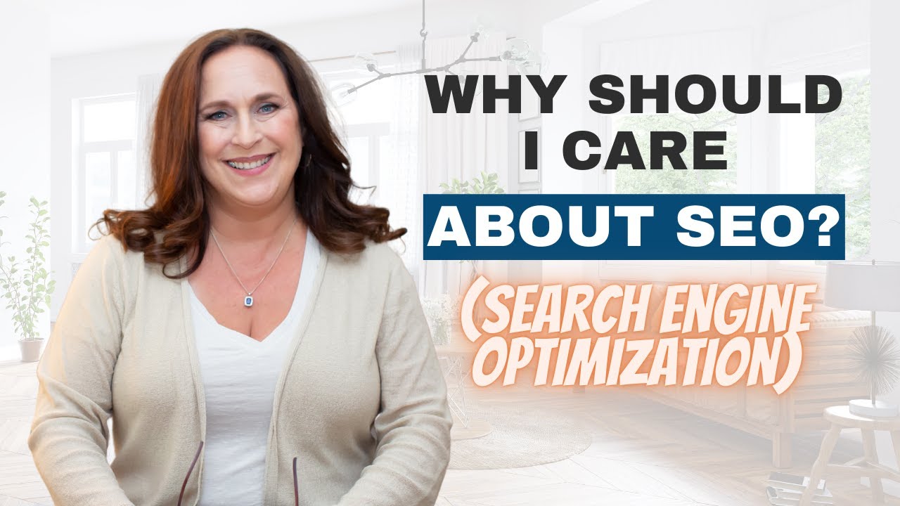Why Should I Care About SEO (Search Engine Optimization)?