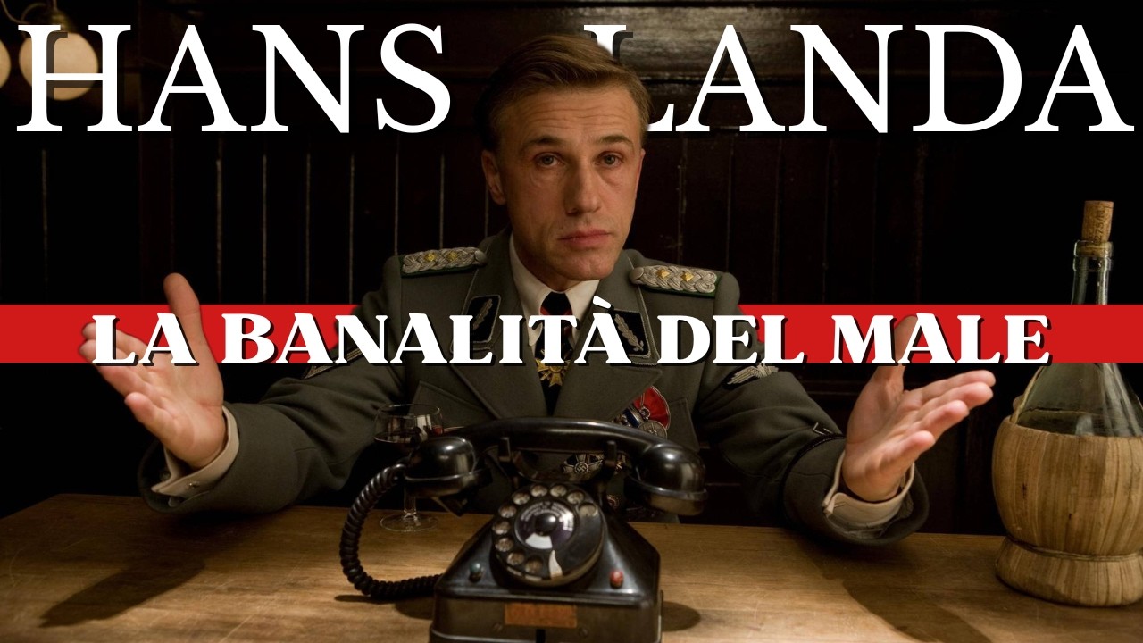 IL MALE  SU GRANDE SCHERMO: COSA RENDE HANS LANDA  UN VILLAIN PERFETTO?