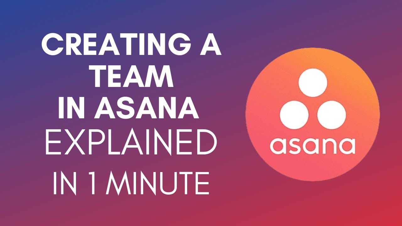 How To Create A Team In Asana (2025)
