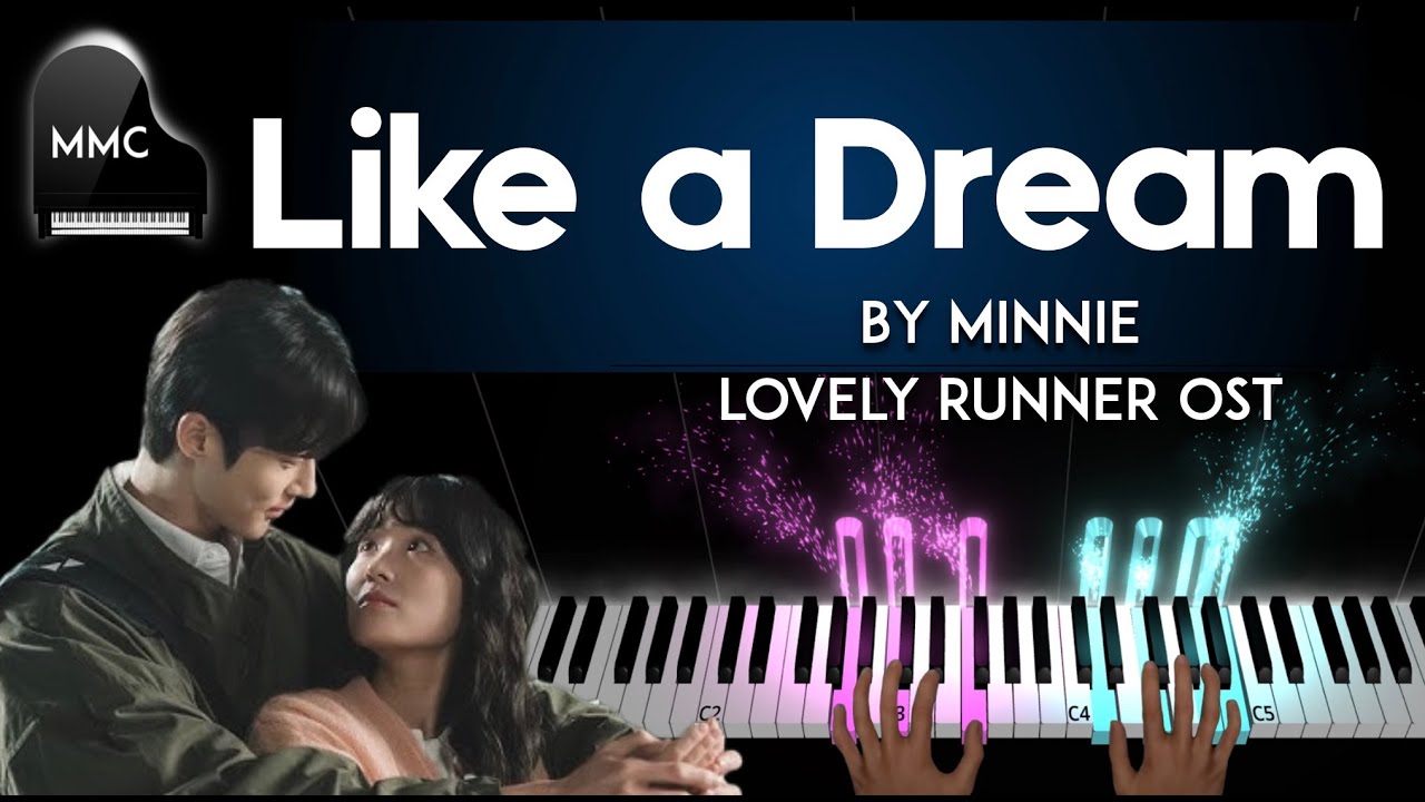 LOVELY RUNNER OST 선재 업고 튀어  (여자)아이들) (MINNIE) - 꿈결같아서 (Like A Dream)  piano cover + sheet music
