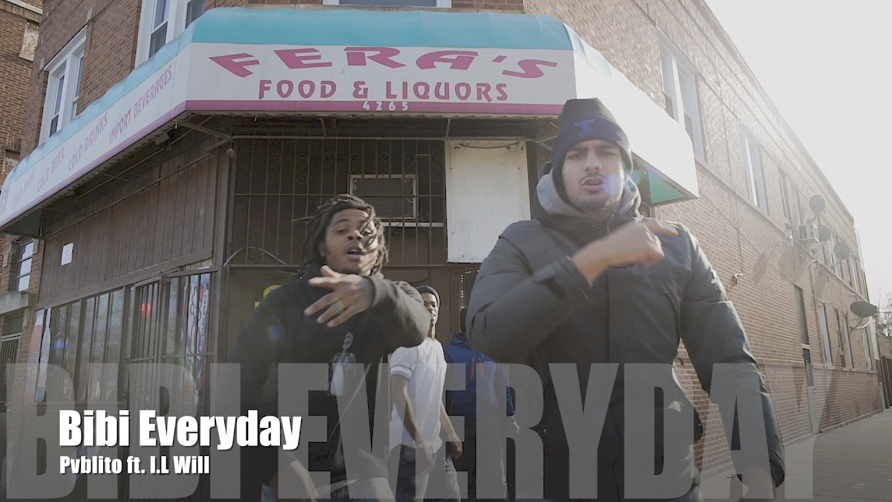 Pvblito ft. I.L Will - Bibi Everyday (Music Video)