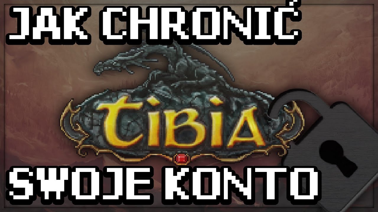 Jak chronić swoje konto | Tibia