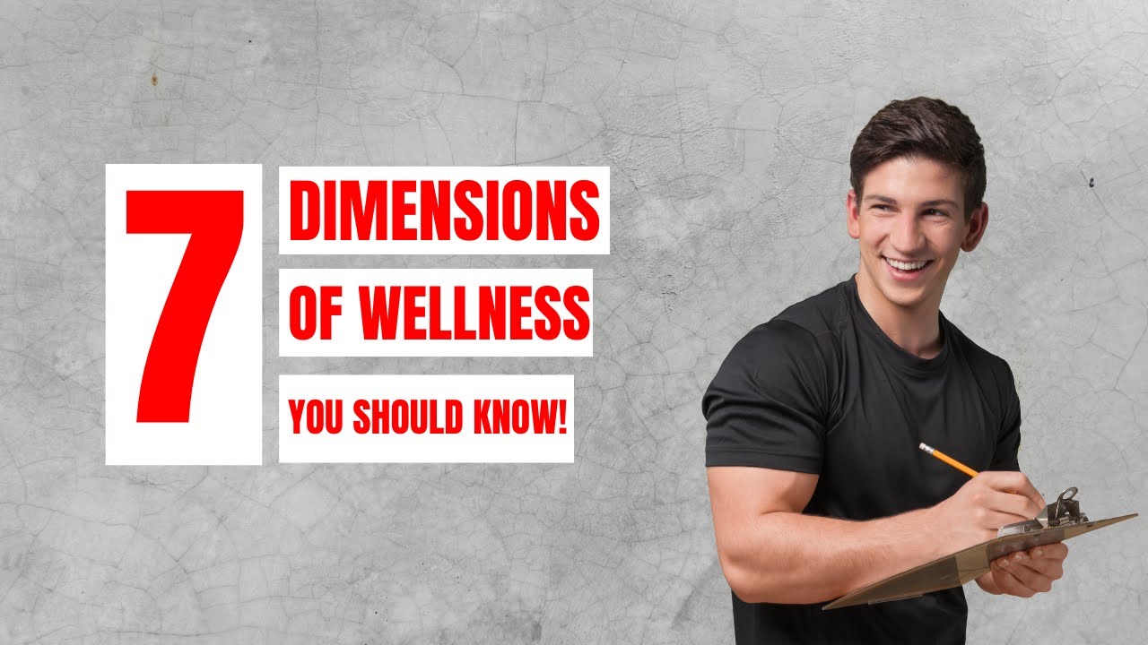 7 dimensions of wellness you should know! change your life