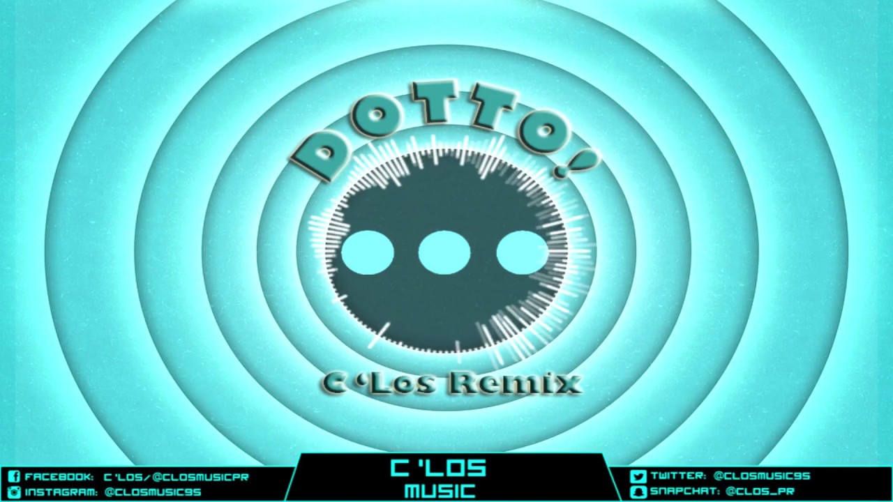 Dotto (CorLos Remix)