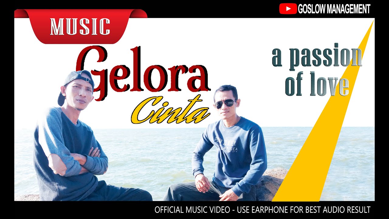 GELORA CINTA  [ PASSION of LOVE ] - GOSLOW - Official Music Video || ENGLISH SUB INCLUDED