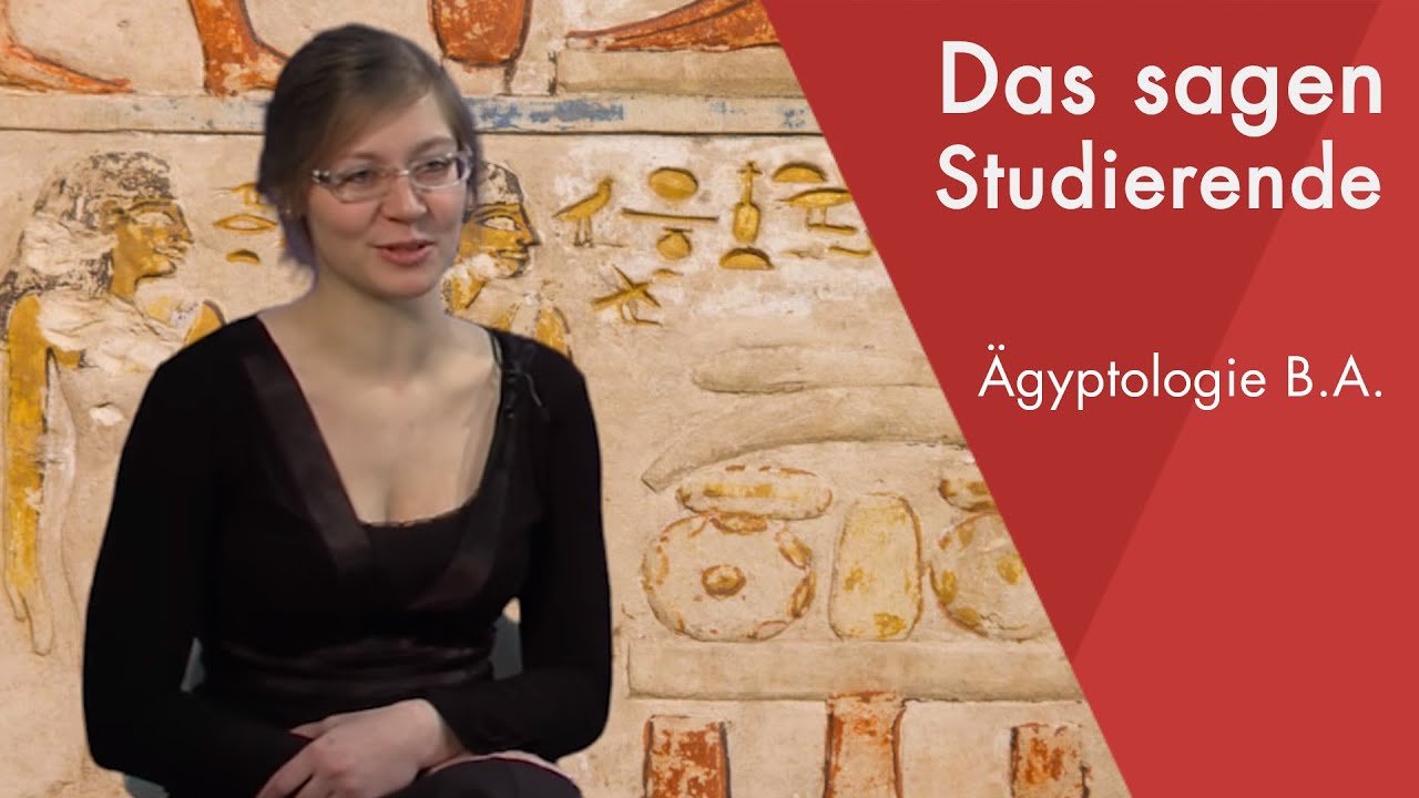 "Das sagt die Studentin" | Ägyptologie (B.A.) studieren