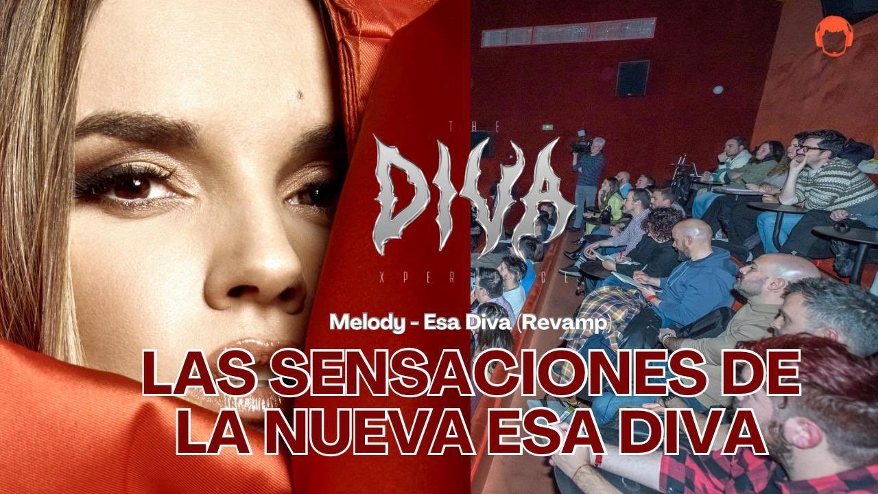Mis sensaciones tras oír el revamp de Esa Diva de Melody | The Diva Xperience