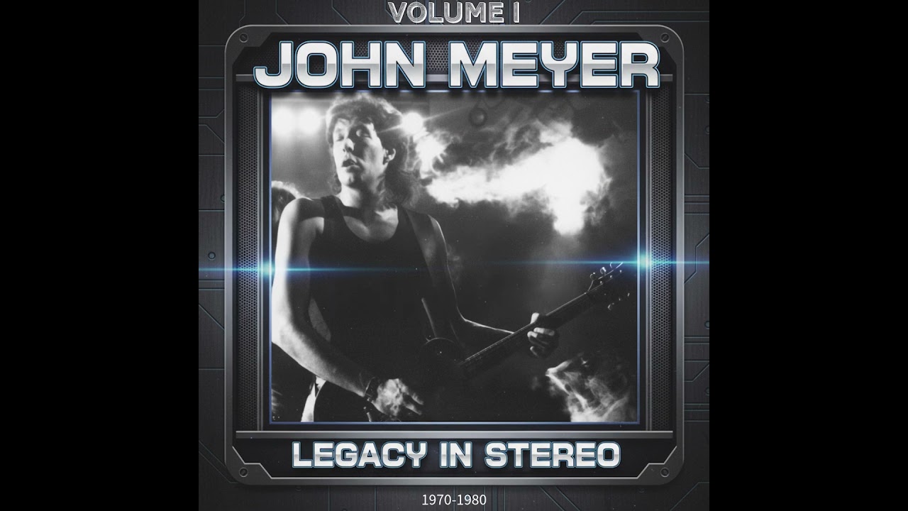 John Meyer - Legacy in Stereo 